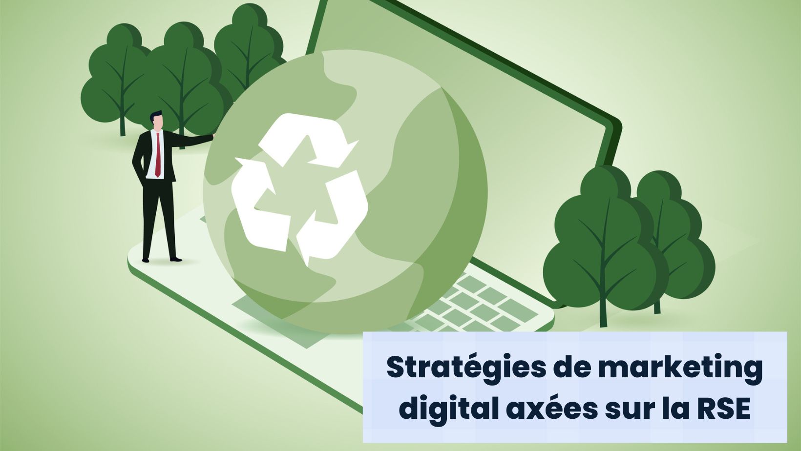 Les stratégies de marketing digital axées sur la RSE | 99 Digital